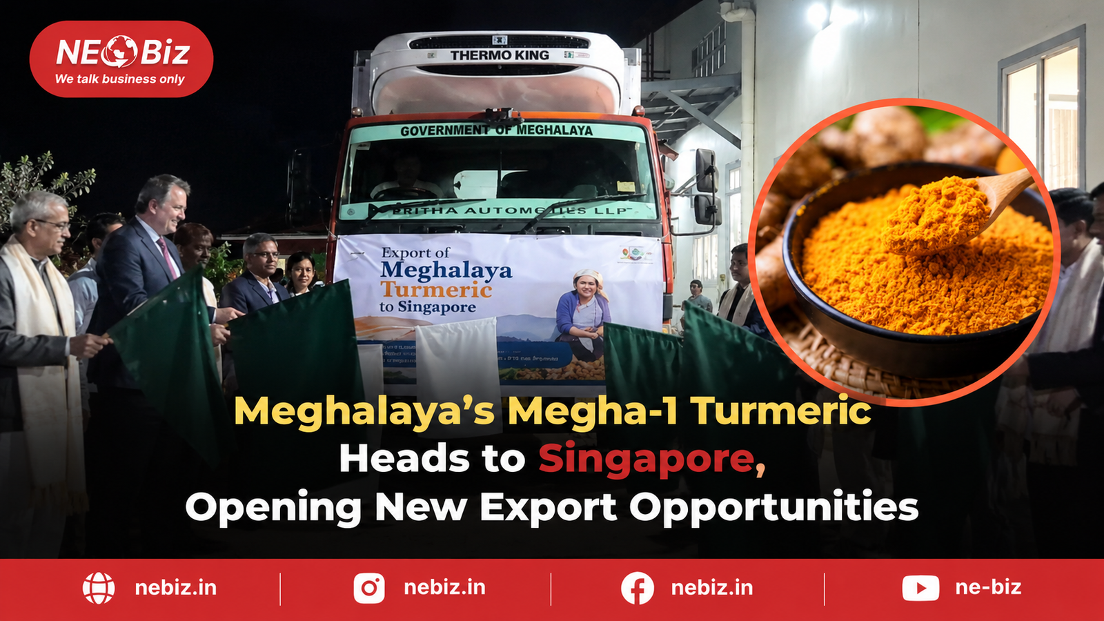 Meghalaya’s Megha-1 Turmeric  Heads to Singapore, Opening  New Export Opportunities
